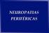 NEUROPATIAS PERIFÉRICAS