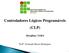 Controladores Lógicos Programáveis (CLP) Disciplina: TAIE4