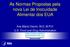 As Normas Propostas pela nova Lei de Inocuidade Alimentar dos EUA. Ana Maria Osorio, M.D.,M.P.H. U.S. Food and Drug Administration