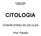 Colégio Delta - Unidade Anápolis - CITOLOGIA CONHECENDO AS CÉLULAS. Prof. Fláudio