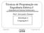 Técnicas de Programação em Engenharia Elétrica I - Engenharia de Sistemas Embarcados - Prof. Alessandro Zimmer Introdução à Linguagem C