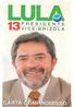 Carta Compromisso. Chegou a hora de colocar o poder a serviço da dignidade de todos os brasileiros, com iguais direitos e deveres.