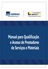 MANUAL PARA QUALIFICAÇÃO E ACESSO DE PRESTADORES DE SERVIÇOS E MATERIAIS