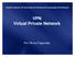 Instituto Superior de Tecnologia em Ciências da Computação de Petrópolis VPN Virtual Private Network