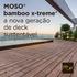 MOSO bamboo x-treme a nova geração de deck sustentável. Lior Teitler