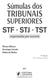 TRIBUNAIS. Súmulas dos SUPERIORES STF STJ TST. organizadas por assunto. Élisson Miessa Henrique Correia Roberval Rocha