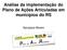 Análise da implementação do Plano de Ações Articuladas em municípios do RS. Itanajara Neves