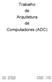 Trabalho de Arquitetura de Computadores (ADC)