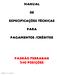 MANUAL ESPECIFICAÇÕES TÉCNICAS PARA PAGAMENTOS /CRÉDITOS PADRÃO FEBRABAN 240 POSIÇÕES