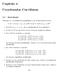 Capítulo 4. Coordenadas Curvilíneas. 4.1 Introdução. Definição 4.1 Um sistema de coordenadas é uma correspondência biunívoca