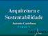 Arquitetura e Sustentabilidade. Antonio Castelnou PARTE V