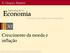 Economia. Crescimento da moeda e inflação. Introdução à. N. Gregory Mankiw. Tradução da 6a.edição norte-americana