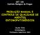 PRODUÇÃO MASSAL E CONTROLE DE QUALIDADE DE AGENTES ENTOMOPATOGÊNICOS