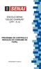 ESCOLA SENAI CELSO CHARURI CFP 5.12 PROGRAMA DE CONTROLE E REDUÇÃO DO CONSUMO DE PAPEL