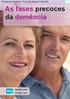 Portuguese translation: The early stages of dementia. As fases precoces da demência