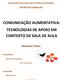 COMUNICAÇÃO AUMENTATIVA: TECNOLOGIAS DE APOIO EM CONTEXTO DE SALA DE AULA