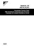 MANUAL DE INSTALAÇÃO. Permutador Térmico Total HRV (Ventilação de Recuperação Térmica) (Tipologia em conduta montada no tecto) VAM150FC VAM250FC