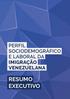 PERFIL SOCIODEMOGRÁFICO E LABORAL DOS DA IMIGRANTES IMIGRAÇÃO VENEZUELANA VENEZUELANOS RESUMO EXECUTIVO