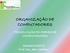 ORGANIZAÇÃO DE COMPUTADORES