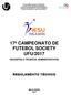 17º CAMPEONATO DE FUTEBOL SOCIETY UFU/2017