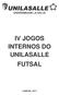 IV JOGOS INTERNOS DO UNILASALLE FUTSAL