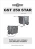GST 250 STAR. Retificador para soldagem com eletrodos revestidos CÓDIGO : MANUAL DO USUÁRIO / PARTES E PEÇAS