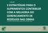 5 ESTRATÉGIAS PARA O SUPRIMENTOS CONTRIBUIR COM A MELHORIA DO GERENCIAMENTO DE RESÍDUOS NAS OBRAS