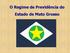 O Regime de Previdência do Estado de Mato Grosso