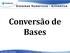 Sistemas Numéricos - Aritmética. Conversão de Bases. Prof. Celso Candido ADS / REDES / ENGENHARIA