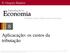 Aplicacação: os custos da tributação