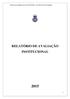 Relatório de Avaliação Institucional UFBA 2014 Comissão Própria de Avaliação RELATÓRIO DE AVALIAÇÃO INSTITUCIONAL