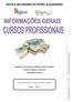 INFORMAÇÕES GERAIS CURSOS PROFISSIONAIS. CALENDÁRIO ESCOLAR / HORA de ATENDIMENTO do DIRETOR de TURMA / AVALIAÇÃO / CONDIÇÕES de APROVAÇÃO