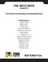 ITA 2011/2012 GABARITO INSTITUTO TECNOLÓGICO DE AERONÁUTICA. Professores: