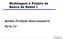 Modelagem e Projeto de Banco de Dados I. Modelo Entidade-Relacionamento Parte IV