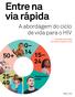 Entre na via rápida 50+ A abordagem do ciclo de vida para o HIV. Populaçõeschave. Soluções para todos em todas as fases da vida UNAIDS 2016