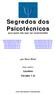 Segredos dos Psicotécnicos para quem não quer ser surpreendido neste volume: Laudos Versão 1.8 livre reprodução e distribuição