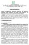 TERMO DE REFERÊNCIA 2 ESPECIFICAÇÃO TÉCNICA: 2.1 Conforme anexo I deste termo.