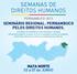 SEMINÁRIO REGIONAL: PERNAMBUCO PELOS DIREITOS HUMANOS.