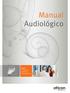 Manual Audiológico. Ponto TM O Sistema Auditivo de Condução Óssea