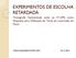 EXPERIMENTOS DE ESCOLHA RETARDADA. Monografia Apresentada junto ao IF-UFRJ como Requisito para Obtenção do Título de Licenciado em Física.