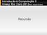 Introdução à Computação II Unesp Rio Claro 2012Prof. Rafael Oliveira