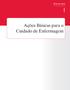 U NIDADE. Ações Básicas para o Cuidado de Enfermagem