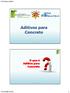 O que é Aditivo para Concreto