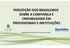 PERCEPÇÃO DOS BRASILEIROS SOBRE A CONFIANÇA E CREDIBILIDADE EM PROFISSIONAIS E INSTITUIÇÕES. População brasileira, 16 anos ou mais