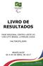 LIVRO DE RESULTADOS FASE REGIONAL CENTRO-LESTE DO CIRCUITO BRASIL LOTERIAS CAIXA HALTEROFILISMO