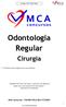 Odontologia Regular. Cirurgia. MCA concursos - PAIXÃO PELO SEU FUTURO! Princípios de cirurgia buco-maxilofacial