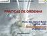 6PIV026 - Inspeção de Leite e Derivados PRÁTICAS DE ORDENHA. Profa. Dra. Vanerli Beloti LIPOA UEL