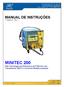 MANUAL DE INSTRUÇÕES 1 a Edição 01 / MINITEC 200 Alta Tecnologia em Eletrônica de Potência com Transistores IGBT s e Controle Multiprocessado