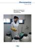 Documentos. Manual de Curadores de Germoplasma Vegetal: Criopreservação. ISSN Julho, Foto: Antonieta Nassif Salomão