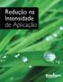 Redução na Intensidade de Aplicação
